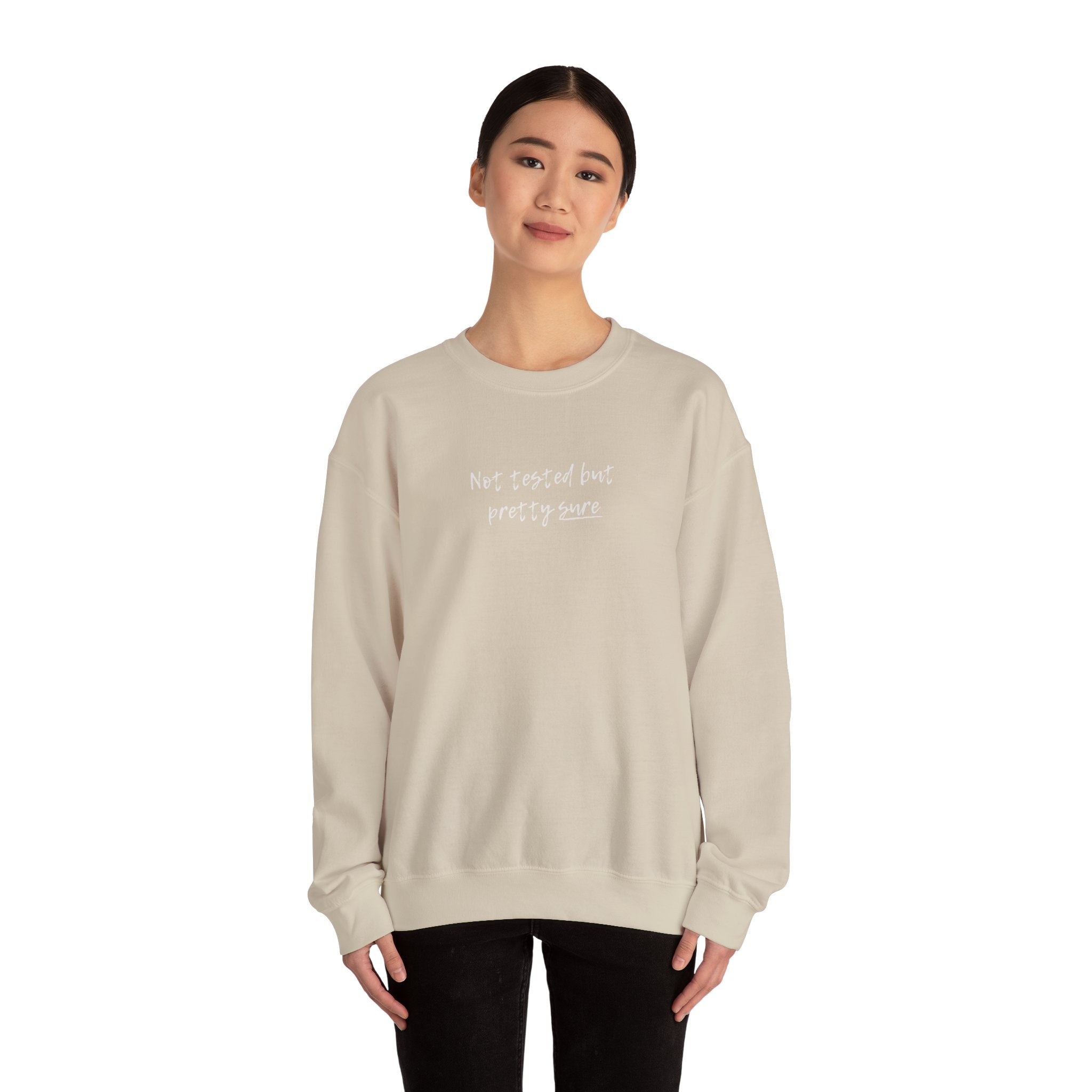 Not tested but pretty sure sweatshirt | minimalist handwritten text crewneck